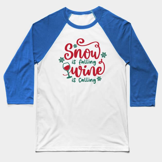 Snow is Falling is Calling Baseball T-Shirt by the kratingdaeng